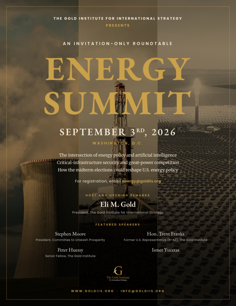 The Gold Institute for International Strategy Energy Summit, September 3rd, 2026, Washington, D.C.